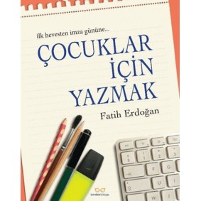 Çocuklar İçin Yazmak Çocuklar İçin Yazmak