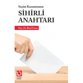Seçim Kazanmanın Sihirli Anahtarı Seçim Kazanmanın Sihirli Anahtarı