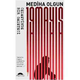 19 Mayıs - Cezaevinde Bir Gazeteci 19 Mayıs - Cezaevinde Bir Gazeteci