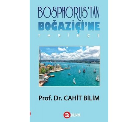 Bosphorus'tan Boğaziçi'ne - Tarihçe