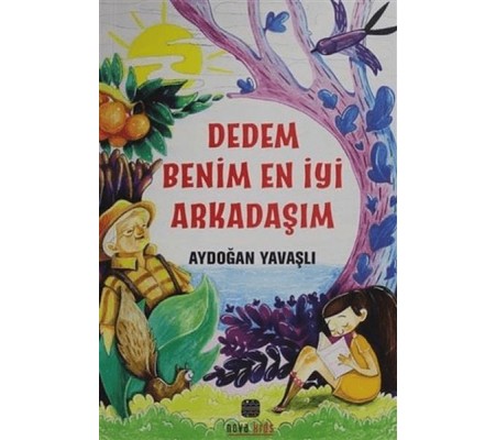 Dedem Benim En İyi Arkadaşım