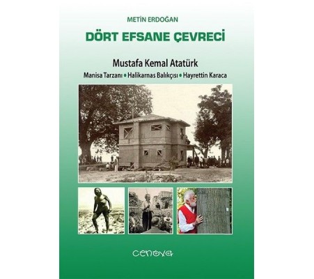 Dört Efsane Çevreci Dört Efsane Çevreci