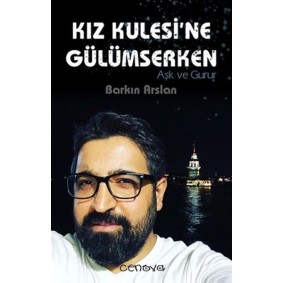Kız Kulesine Gülümserken Kız Kulesine Gülümserken