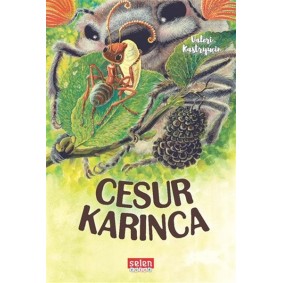 Cesur Karınca Cesur Karınca