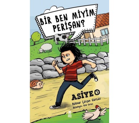 Bir Ben Miyim Perişan? - Asiye 3