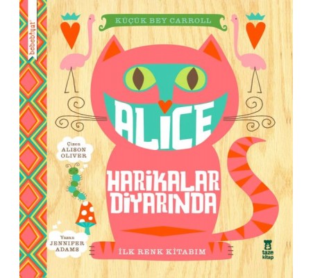 Bebebiyat - Alice Harikalar Diyarında