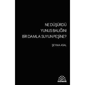 Ne Düşürdü Yunus Balığını Bir Damla Suyun Peşine?