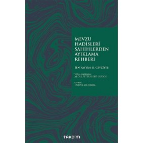 Mevzu Hadisleri Sahihlerden Ayıklama Rehberi
