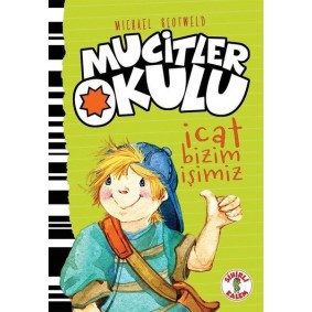Mucitler Okulu - İcat Bizim İşimiz-Ciltli Mucitler Okulu - İcat Bizim İşimiz-Ciltli