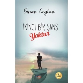 İkinci Bir Şans Yoktur İkinci Bir Şans Yoktur