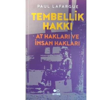 Tembellik Hakkı: At Hakları ve İnsan Hakları