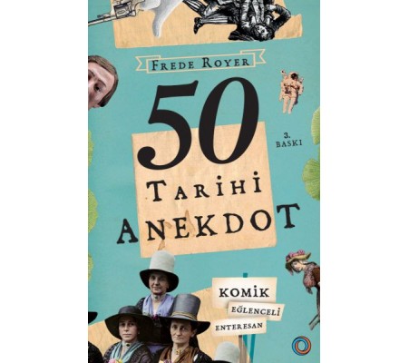 50 Tarihi Anekdot - Komik, Eğlenceli, Enteresan