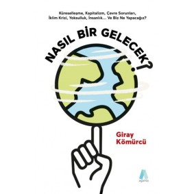 Nasıl Bir Gelecek? Nasıl Bir Gelecek?