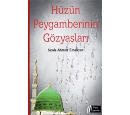 Hüzün Peygamberinin Gözyaşları