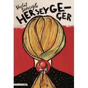 Her Şey Geçer
