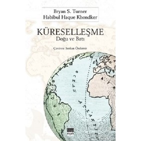 Küreselleşme : Doğu ve Batı Küreselleşme : Doğu ve Batı