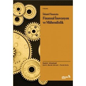 İslami Finansta Finansal İnovasyon ve Mühendislik İslami Finansta Finansal İnovasyon ve Mühendislik