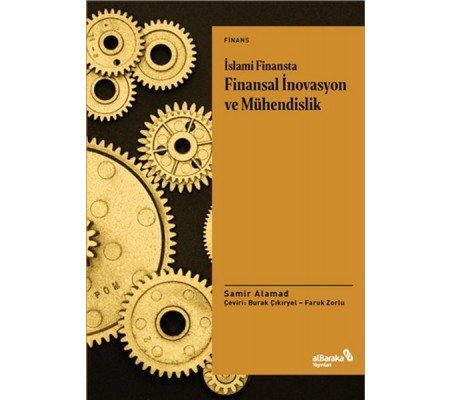 İslami Finansta Finansal İnovasyon ve Mühendislik İslami Finansta Finansal İnovasyon ve Mühendislik