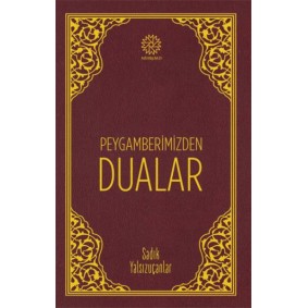 Peygamberimizden Dualar Peygamberimizden Dualar