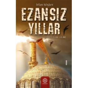 Ezansız Yıllar Ezansız Yıllar
