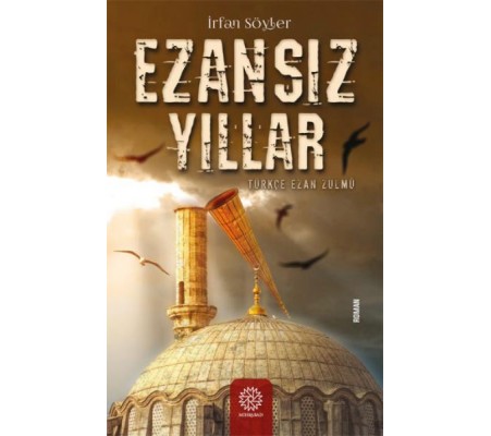 Ezansız Yıllar