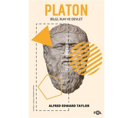 Platon - Bilgi Ruh ve Devlet