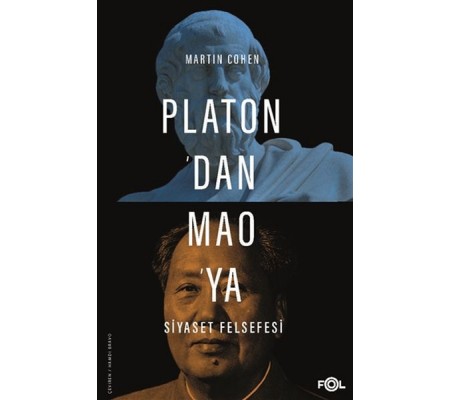 Platon’dan Mao’ya Siyaset Felsefesi