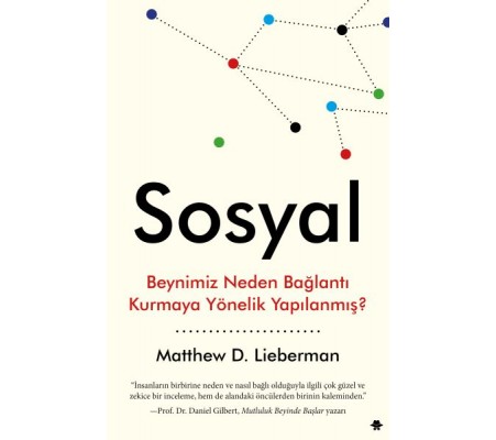 Sosyal - Beynimiz Neden Bağlantı Kurmaya Yönelik Yapılanmış?