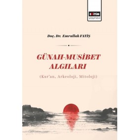 Günah - Musibet Algıları Günah - Musibet Algıları