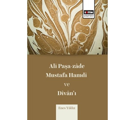 Ali Paşazade Mustafa Hamdi ve Divanı