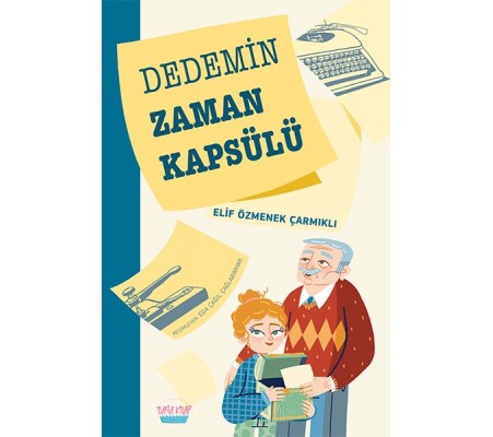 Dedemin Zaman Kapsülü