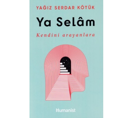 Ya Selam - Kendini Arayanlara