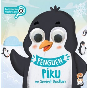 Bu Kocaman Gözler Kimin? 8 - Penguen Piku ve Sevimli Dostları Bu Kocaman Gözler Kimin? 8 - Penguen Piku ve Sevimli Dostları