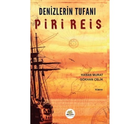 Denizlerin Tufanı Piri Reis