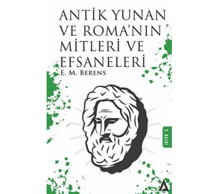 Antik Yunan Ve Roma'Nın Mitleri Ve Efsaneleri