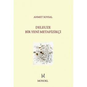 Deleuze: Bir Yeni Metafizikçi
