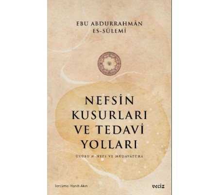 Nefsin Kusurları ve Tedavi Yoları