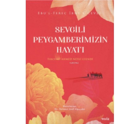 Sevgili Peygamberimizin Hayatı