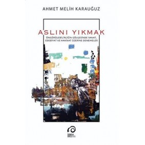 Aslını Yıkmak Aslını Yıkmak