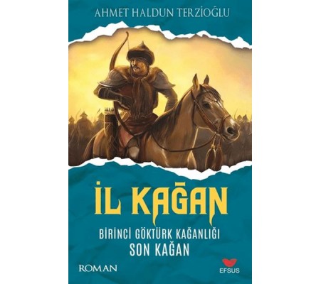 İl Kağan Birinci Göktürk Kağanlığı Son Kağan