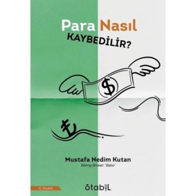 Para Nasıl Kaybedilir? Para Nasıl Kaybedilir?