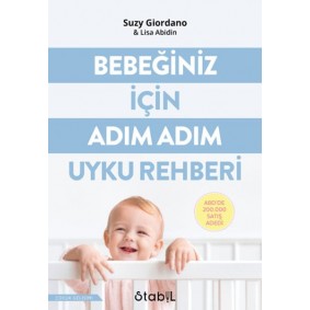 Bebeğiniz İçin Adım Adım Uyku Rehberi Bebeğiniz İçin Adım Adım Uyku Rehberi