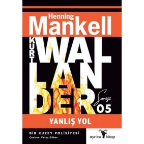 Yanlış Yol Yanlış Yol