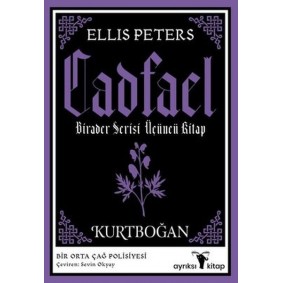 Kurtboğan - Cadfael Birader Serisi Üçüncü Kitap Kurtboğan - Cadfael Birader Serisi Üçüncü Kitap