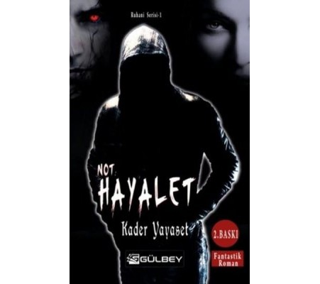 Not Hayalet - Ruhani Serisi 1