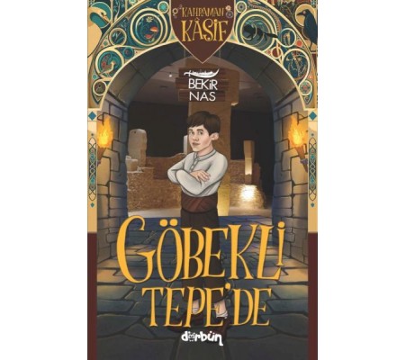 Kahraman Kâşif Göbekli Tepe'de