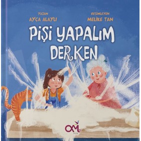 Pişi Yapalım Derken Pişi Yapalım Derken