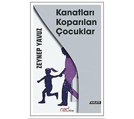 Kanatları Koparılan Çocuklar