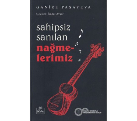 Sahipsiz Sanılan Nağmelerimiz