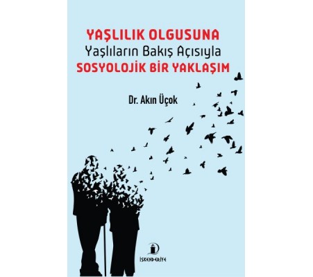 Yaşlılık Olgusu